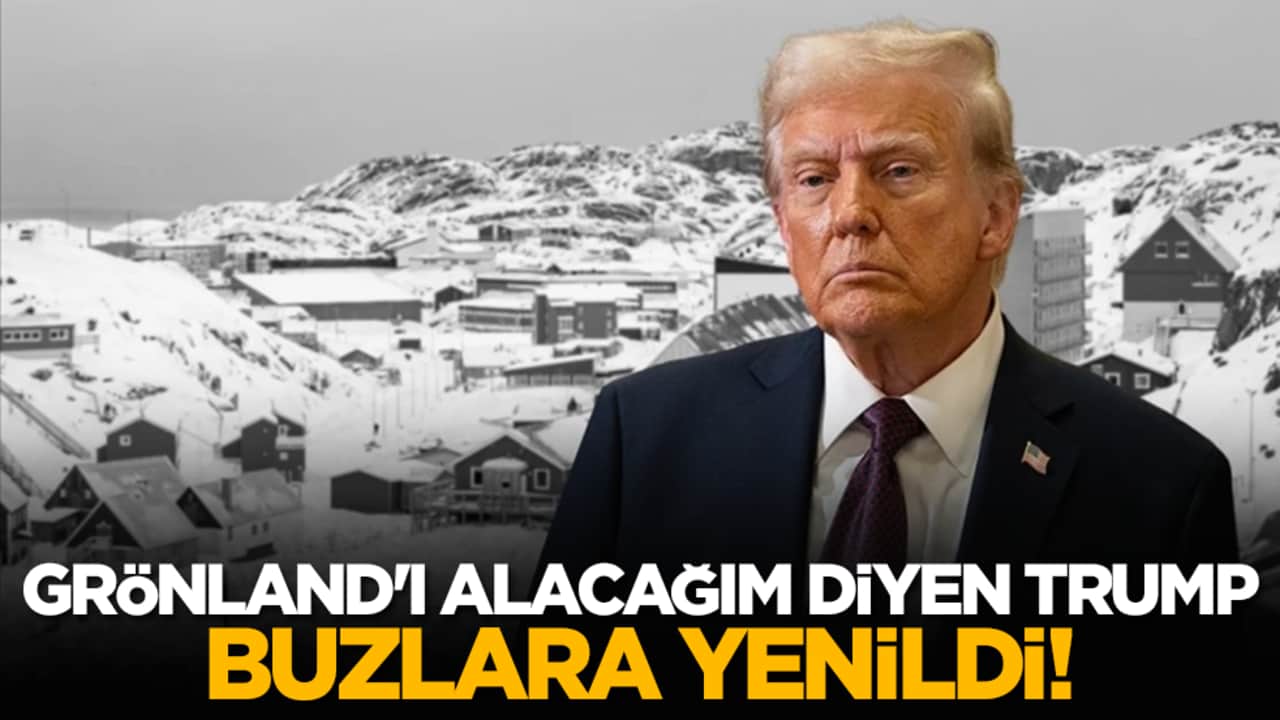 Grönland'ı alacağım diyen Trump buzlara yenildi!
