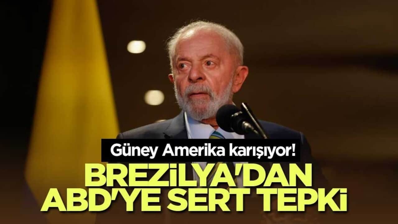 Güney Amerika karışıyor! Brezilya'dan ABD'ye sert tepki