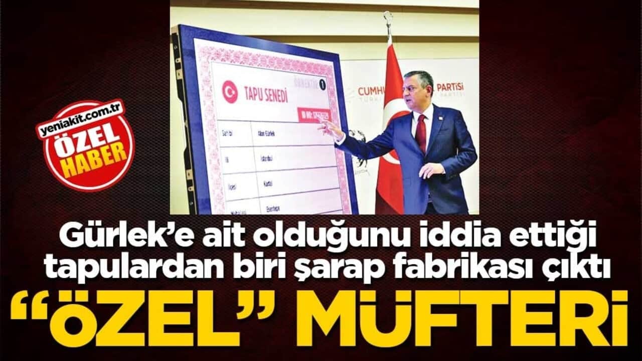 Gürlek’e ait olduğunu iddia ettiği tapulardan biri şarap fabrikası çıktı! "Özel" müfteri