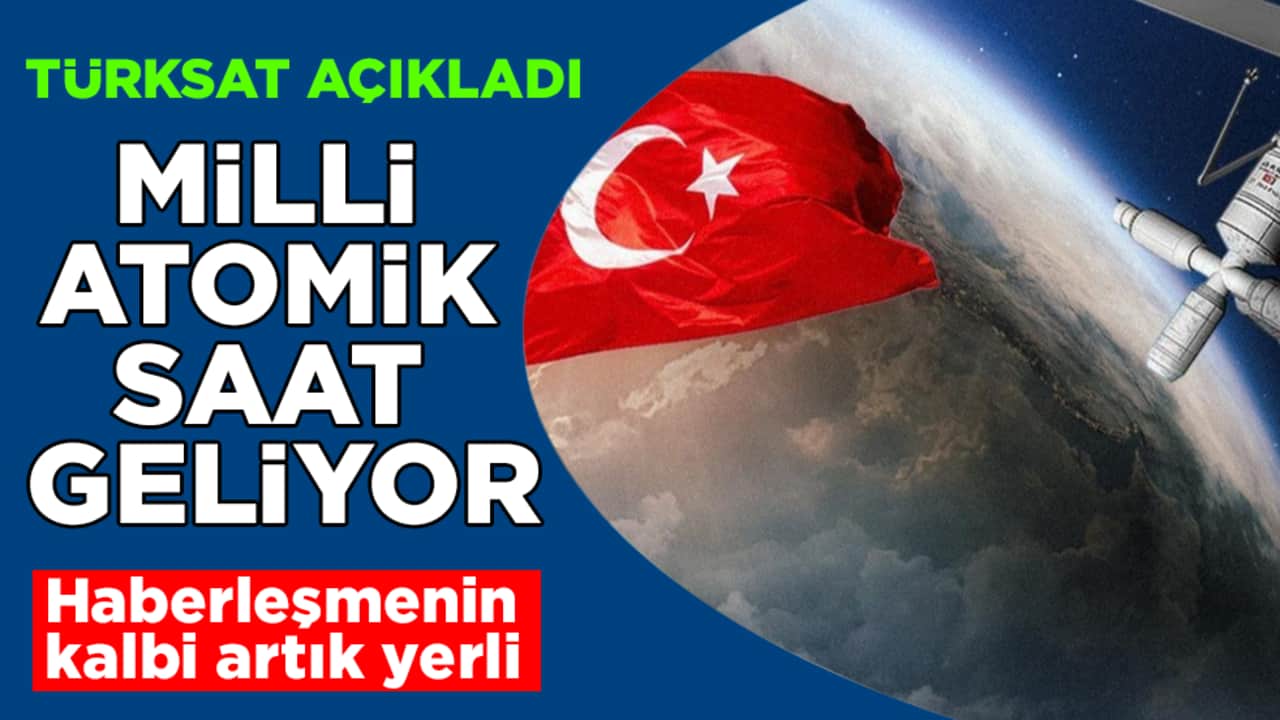 Haberleşmenin kalbi artık yerli! TÜRKSAT açıkladı: Milli atomik saat geliyor