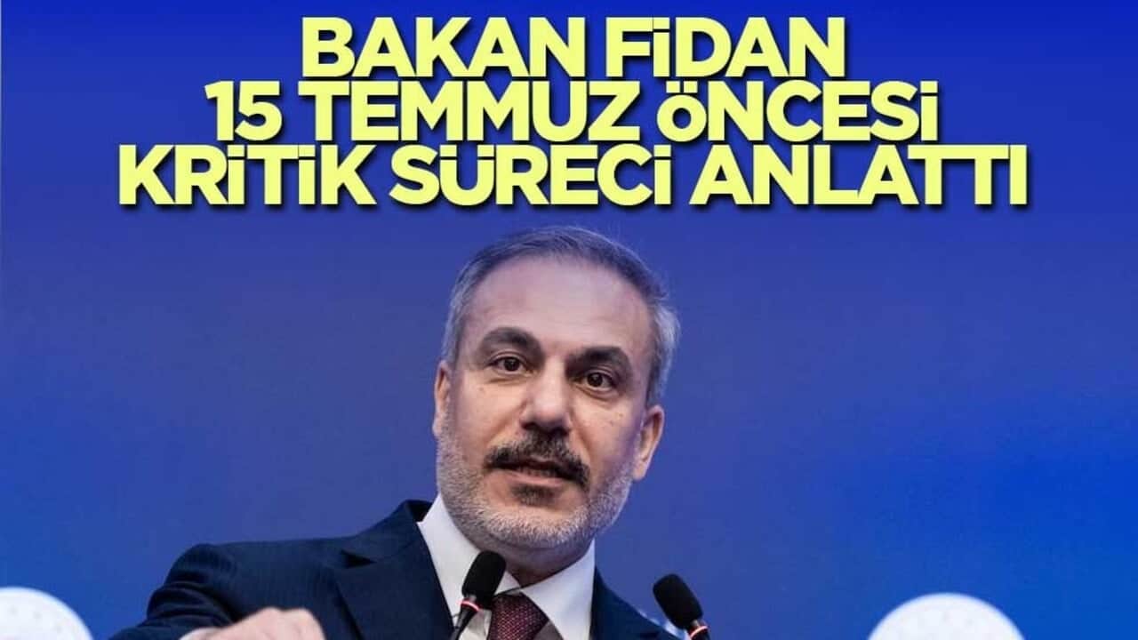 Hakan Fidan 15 Temmuz öncesi kritik süreci anlattı