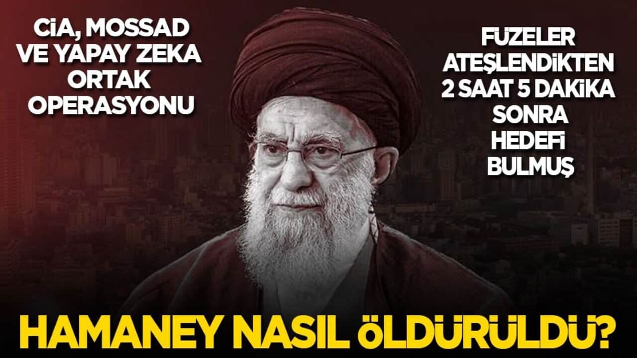 Hamaney adım adım böyle öldürüldü? CİA, Mossad, yapay zeka işbirliği yaptı, füzeler ateşlendikten 2 saat 5 dakika sonra hedefi vurdu