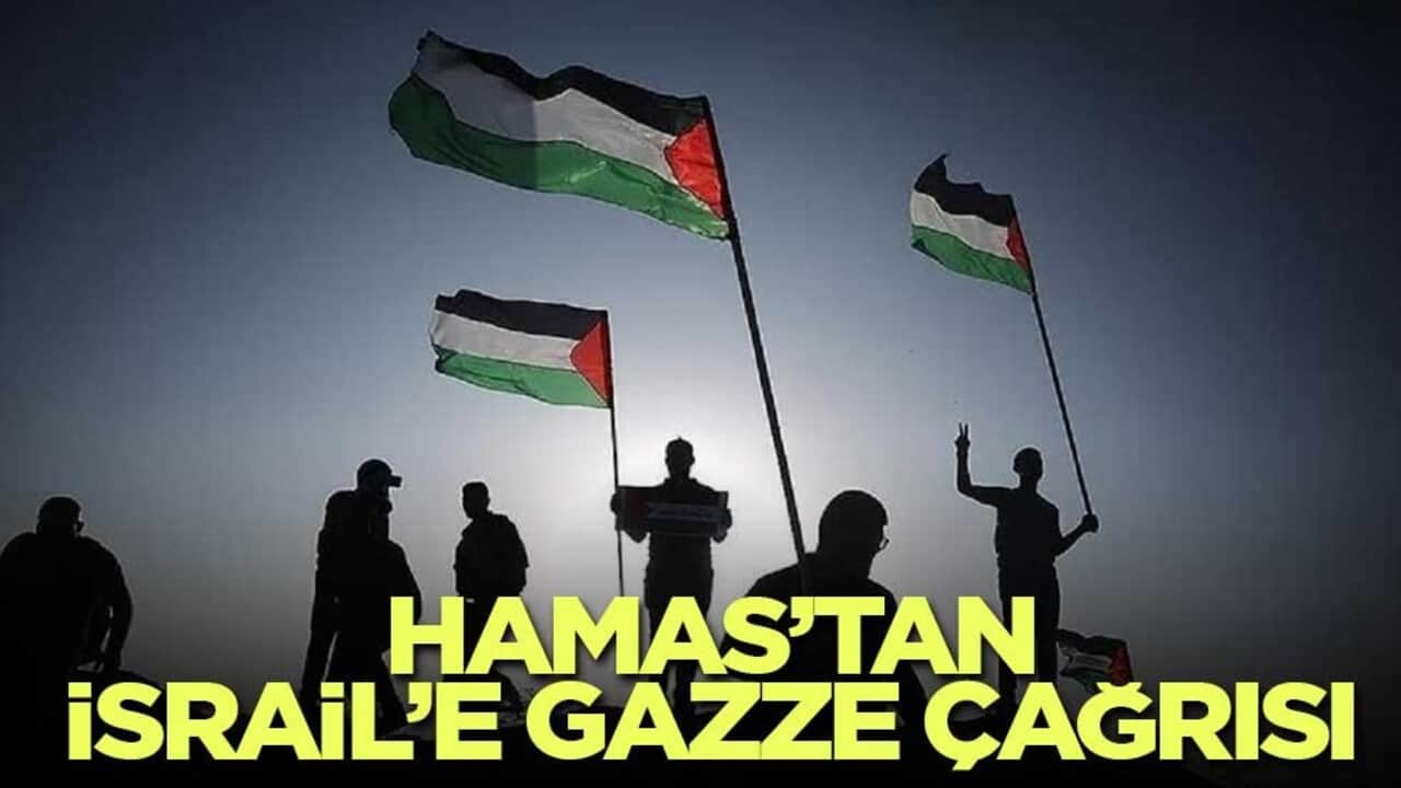 Hamas’tan İsrail’e Gazze’den tamamen çekilme çağrısı