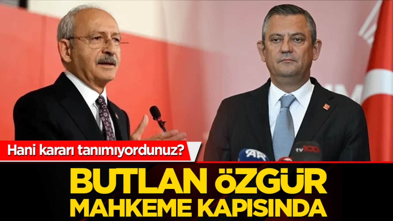 Hani kararı tanımıyordunuz? Butlan Özgür mahkeme kapısında