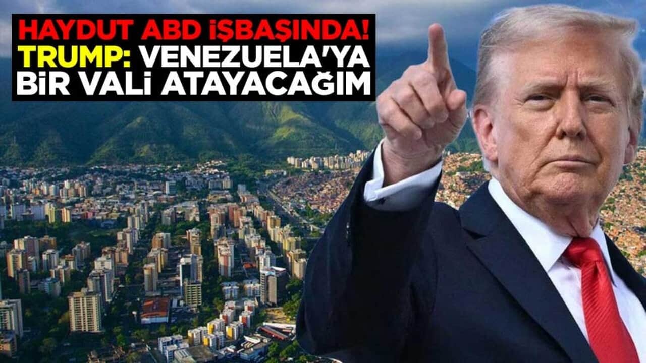 Haydut ABD işbaşında! Trump: Venezuela'ya bir vali atayacağım