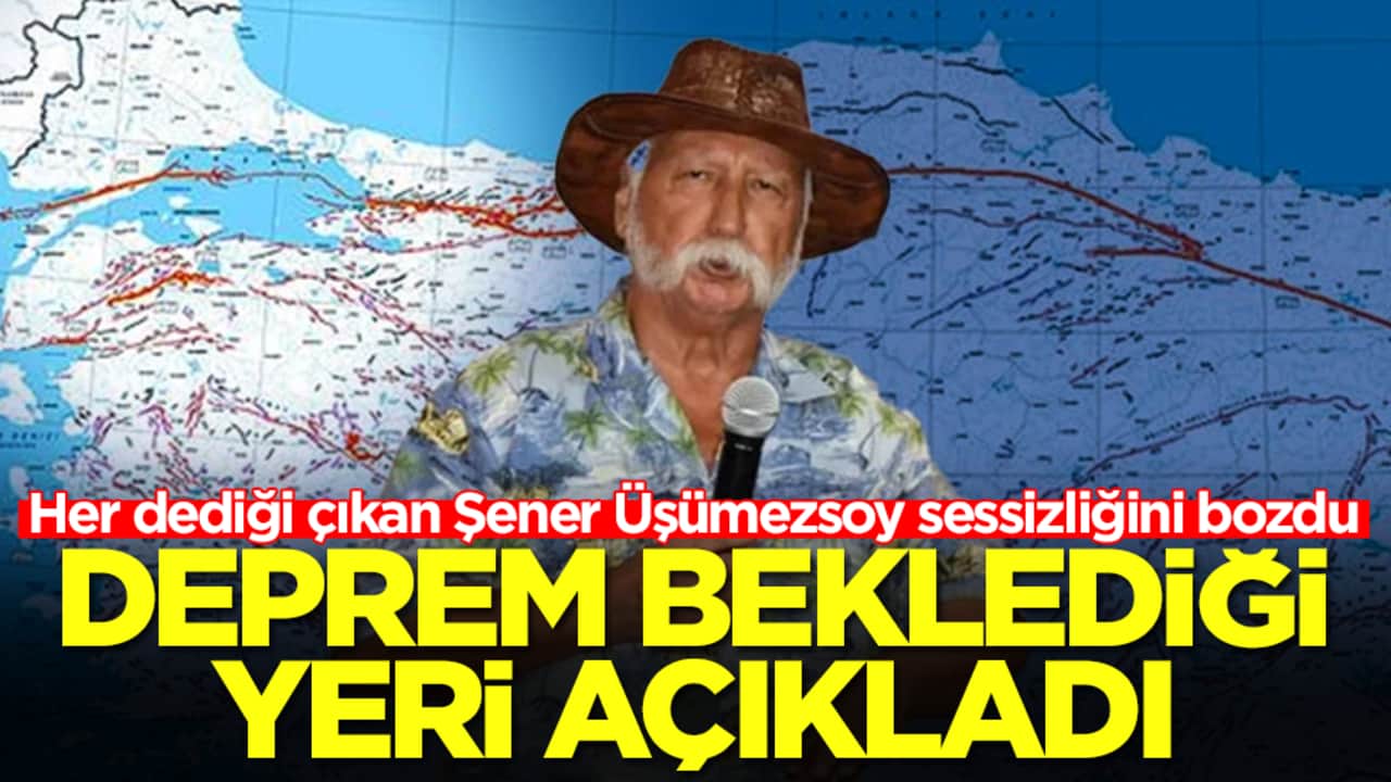 Her dediği çıkan Şener Üşümezsoy sessizliğini bozdu: Deprem beklediği yeri açıkladı