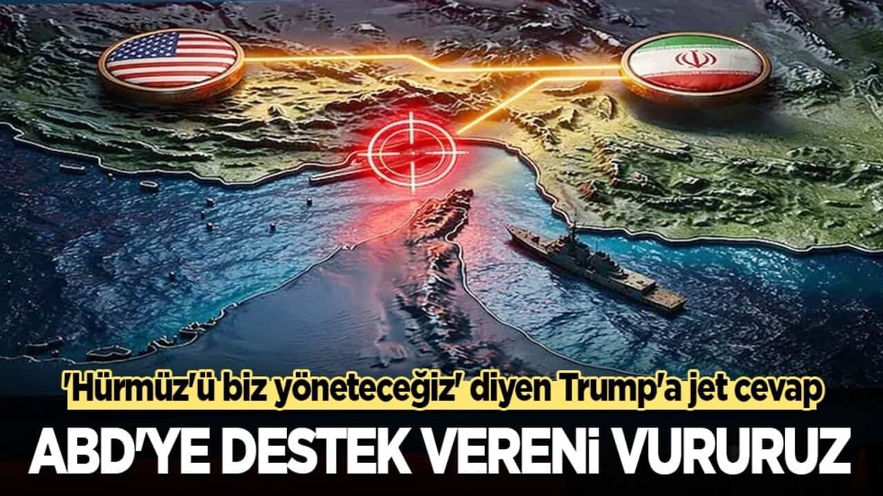 'Hürmüz'ü biz yöneteceğiz' diyen Trump'a jet cevap: ABD'ye destek vereni vururuz!