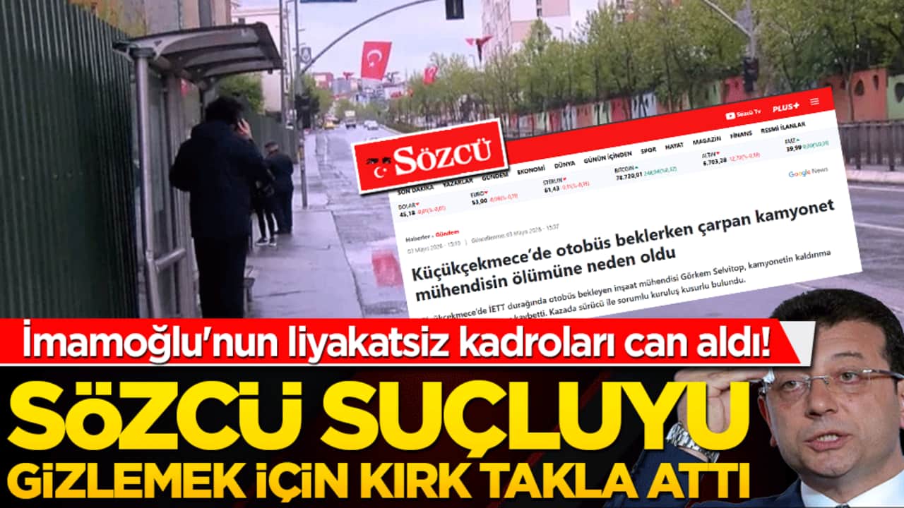 İmamoğlu'nun liyakatsiz kadroları can aldı! Sözcü suçluyu gizlemek için kırk takla attı!