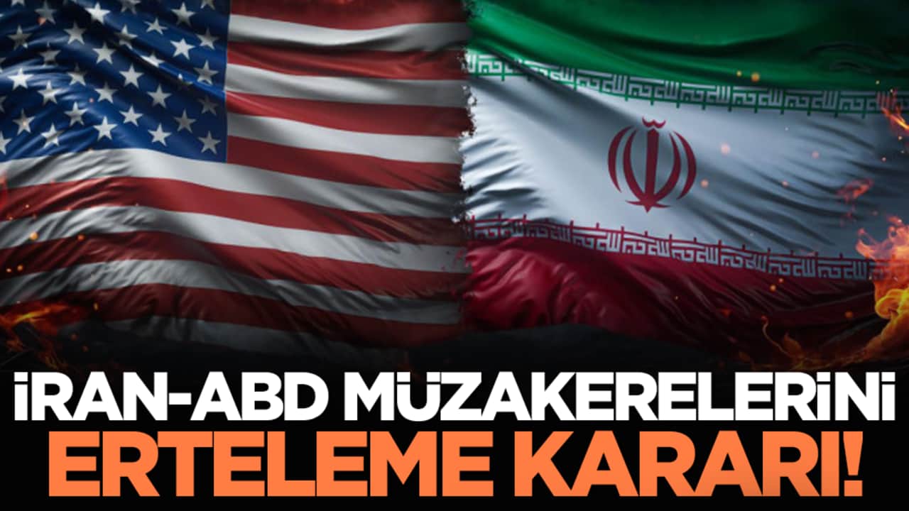 İran-ABD müzakerelerini erteleme kararı!