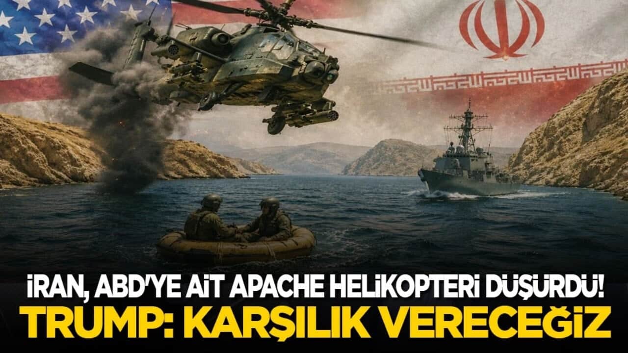 İran, ABD'ye ait Apache helikopteri düşürdü! Trump: Karşılık vereceğiz!