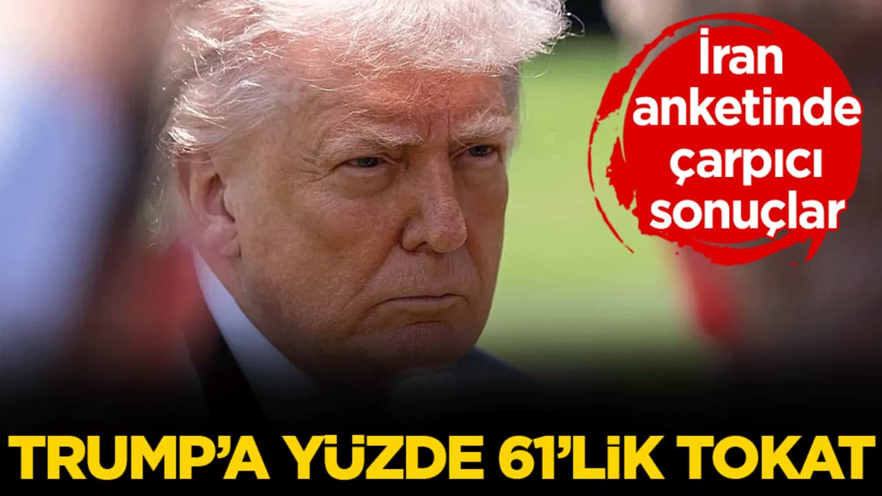  İran anketinde çarpıcı sonuçlar! Trump'a yüzde 61'lik tokat!