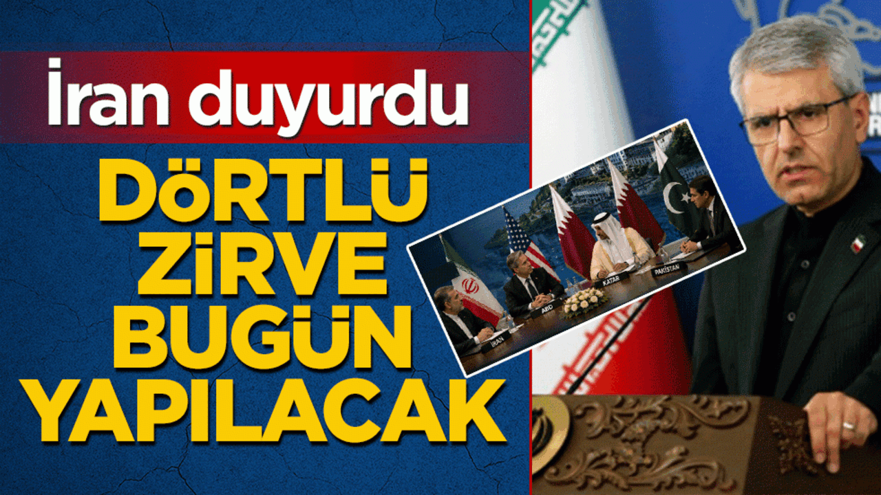İran duyurdu: Dörtlü zirve bugün yapılacak!
