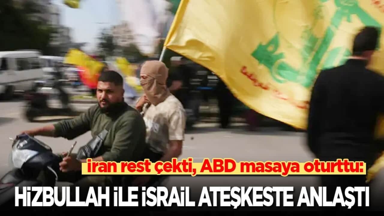 İran rest çekti, ABD masaya oturttu: Hizbullah ile İsrail ateşkeste anlaştı