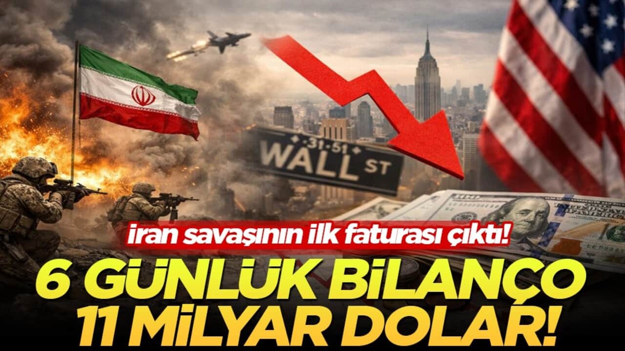 İran savaşının faturası ağırlaşıyor: 6 günde 11,3 milyar dolar!