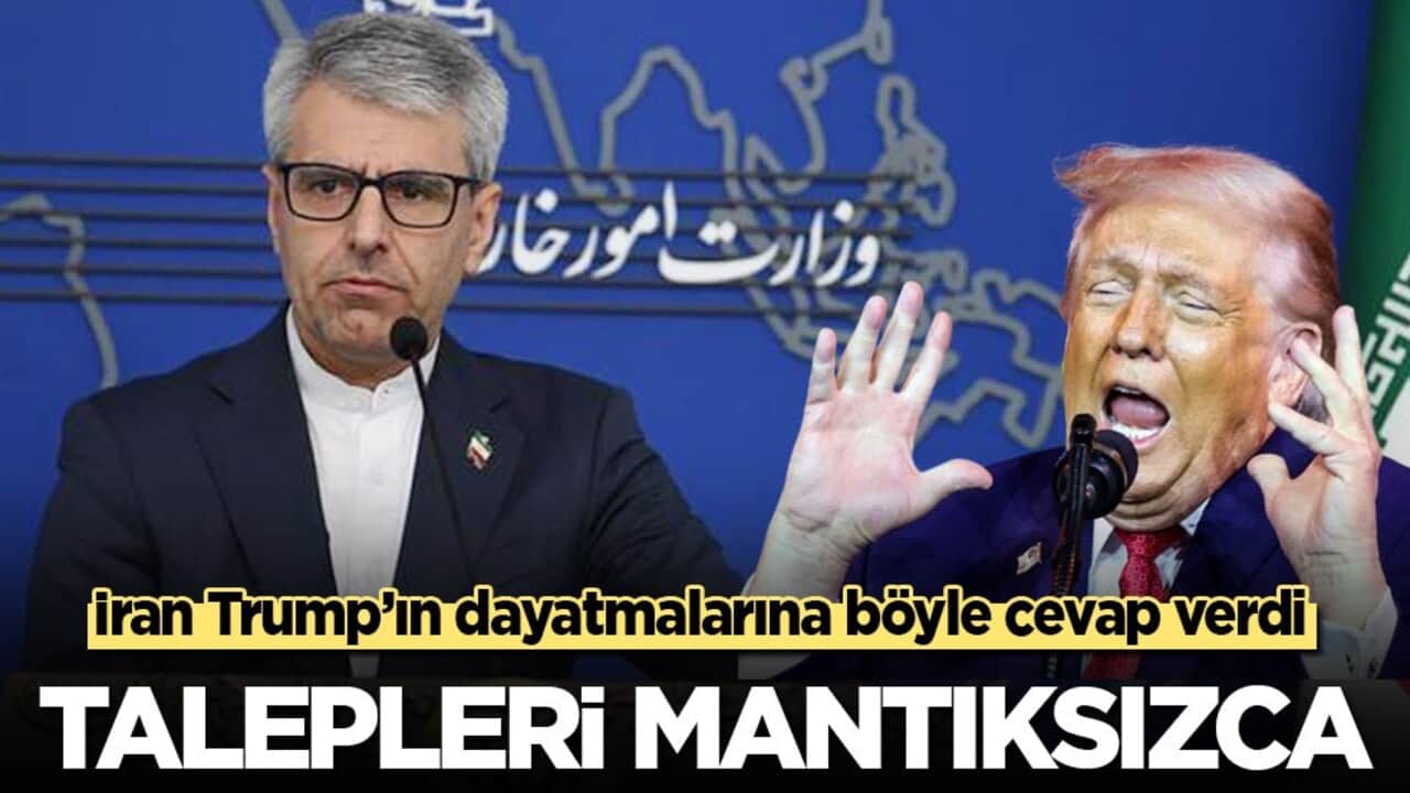 İran Trump’ın dayatmalarına böyle cevap verdi: Talepleri mantıksızca!
