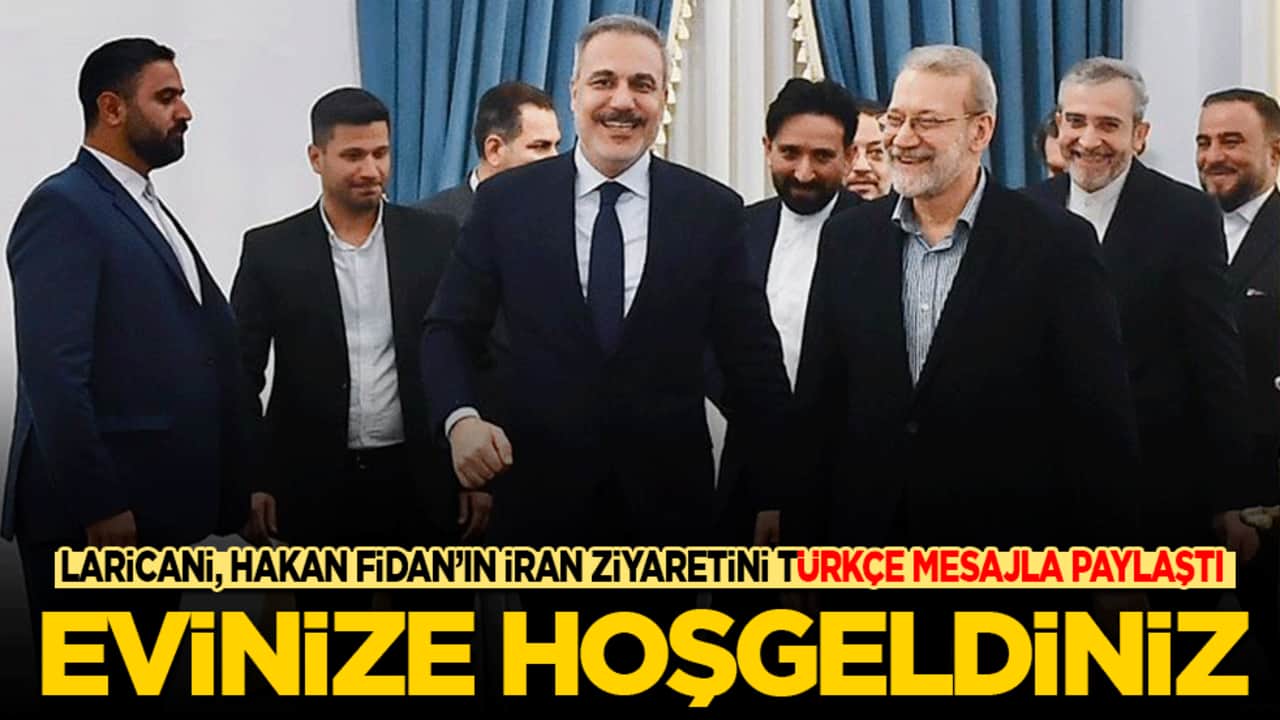 İran Ulusal Güvenlik Yüksek Konseyi Genel Sekreteri Laricani, Hakan Fidan’ın İran ziyaretini böyle paylaştı: Evinize hoş geldiniz