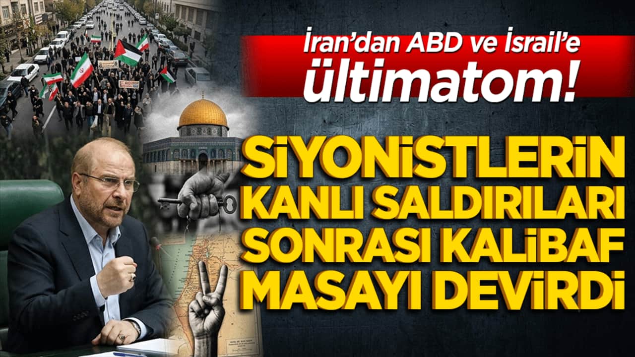 İran’dan ABD ve İsrail’e ültimatom! Siyonistlerin kanlı saldırıları sonrası Kalibaf masayı devirdi!