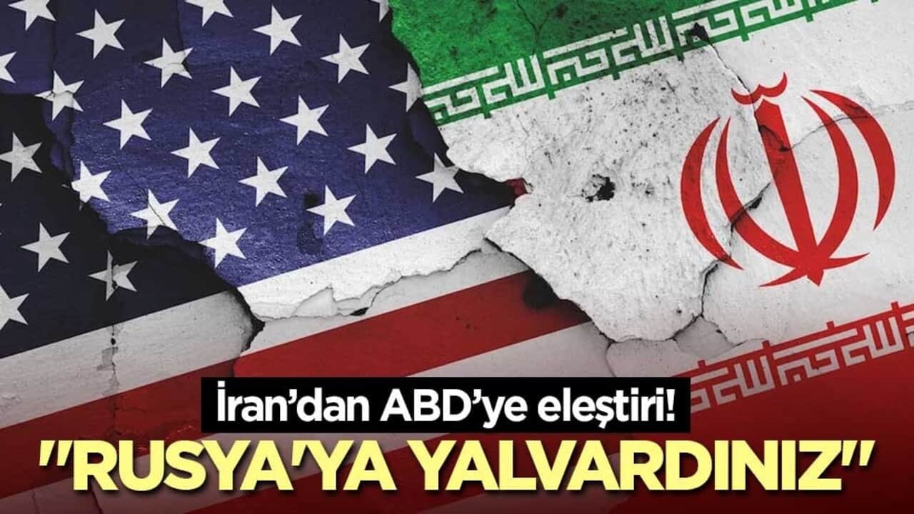 İran'dan ABD’ye eleştiri! "Rusya'ya yalvardınız"
