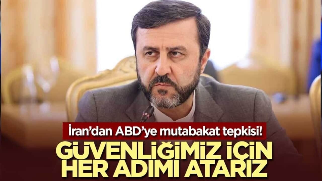 İran’dan ABD’ye mutabakat tepkisi! Güvenliğimiz için her adımı atarız