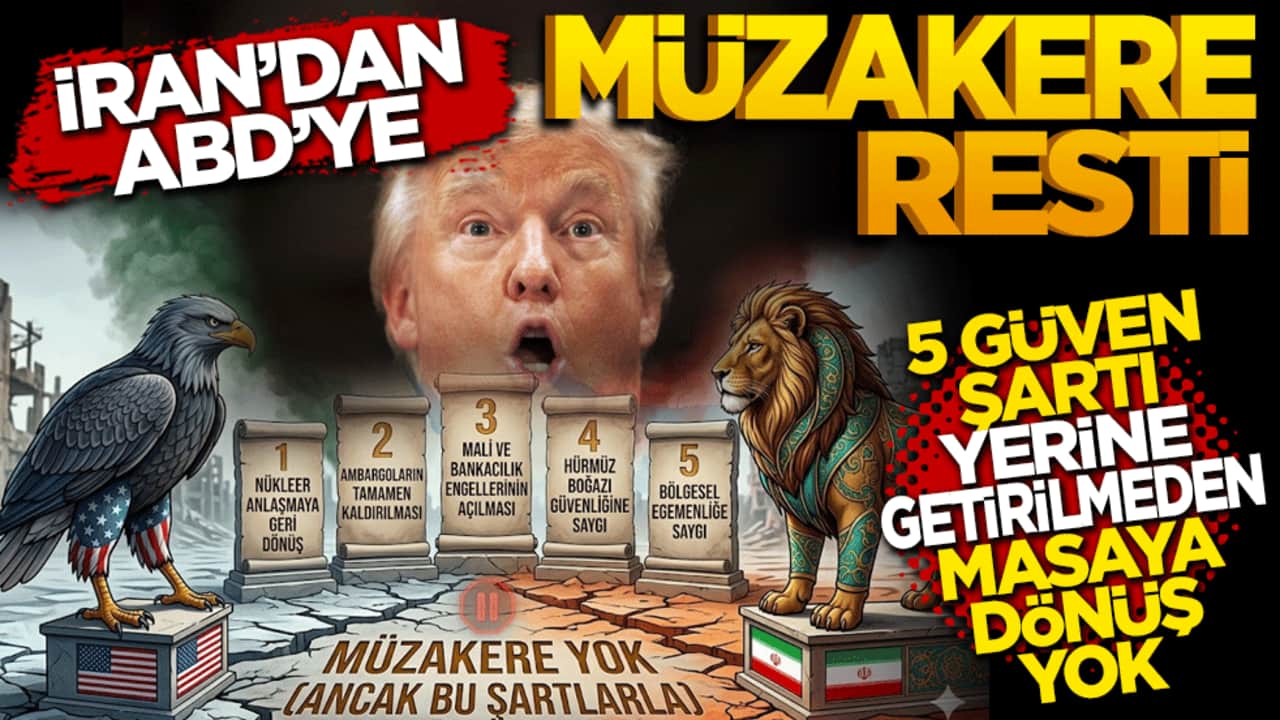 İran’dan ABD’ye müzakere resti: 5 "güven" şartı yerine getirilmeden masaya dönüş yok