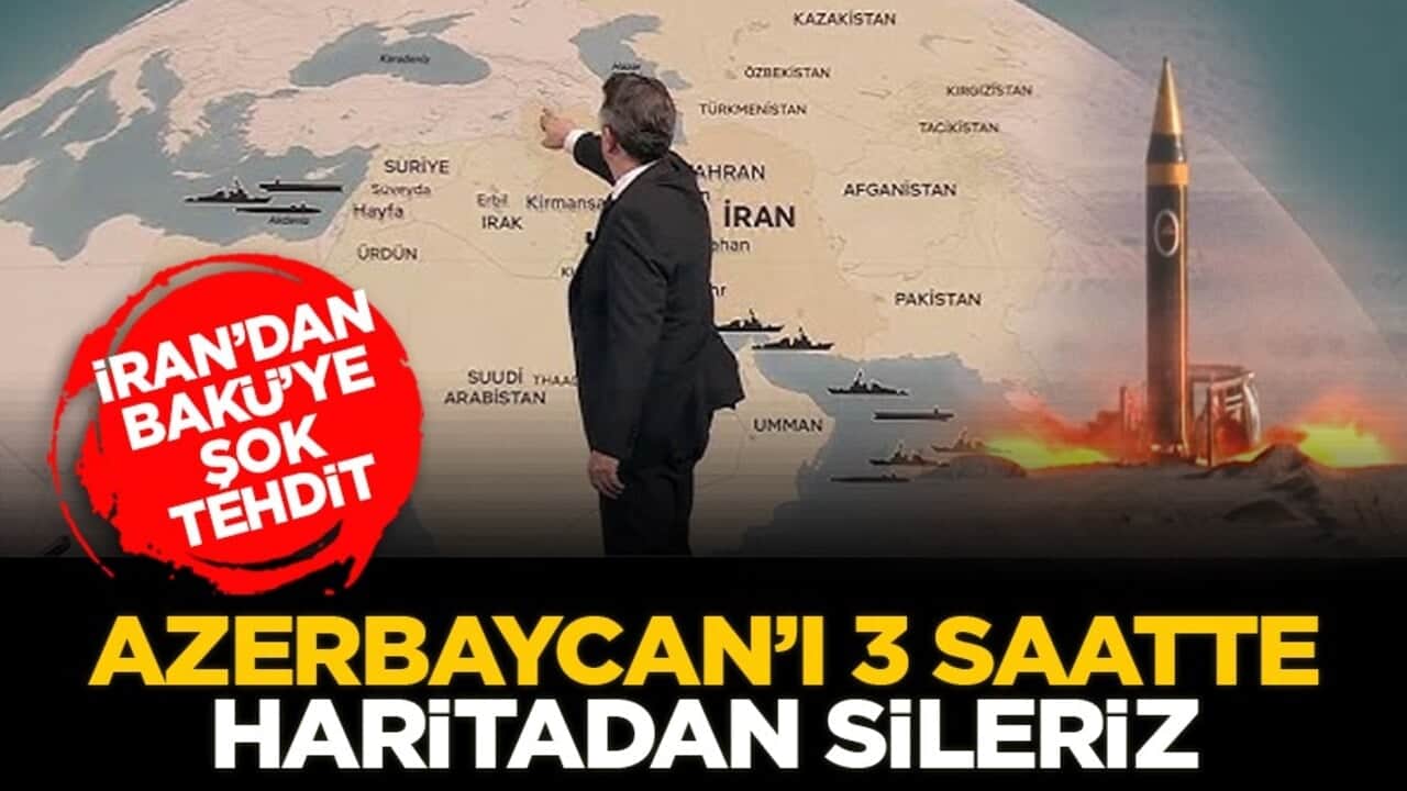 İran’dan Bakü’ye şok tehdit: Azerbaycan’ı 3 saatte haritadan sileriz