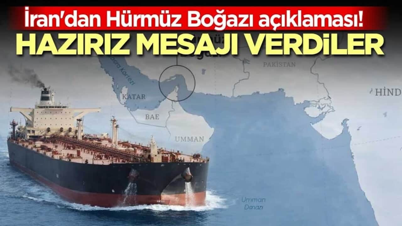 İran'dan Hürmüz Boğazı açıklaması! Hazırız mesajı verdiler