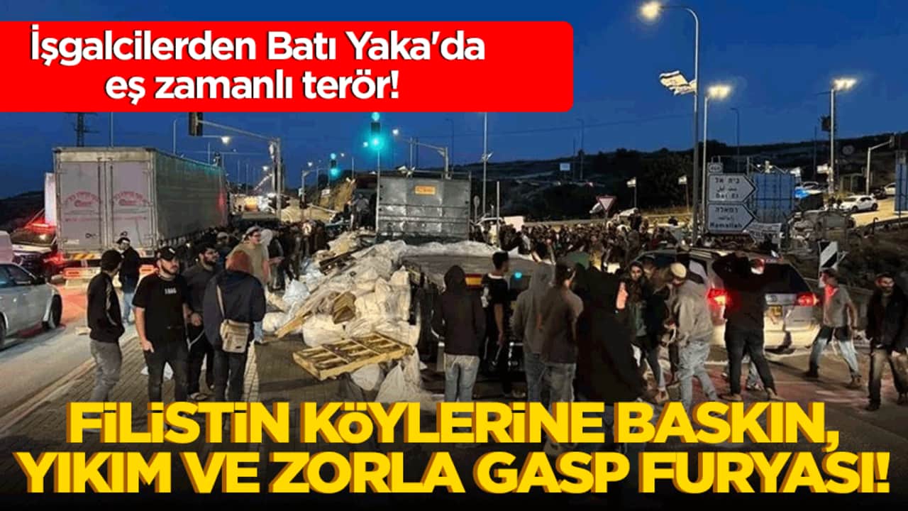 İşgalcilerden Batı Yaka'da eş zamanlı terör! Filistin köylerine baskın, yıkım ve zorla gasp furyası!