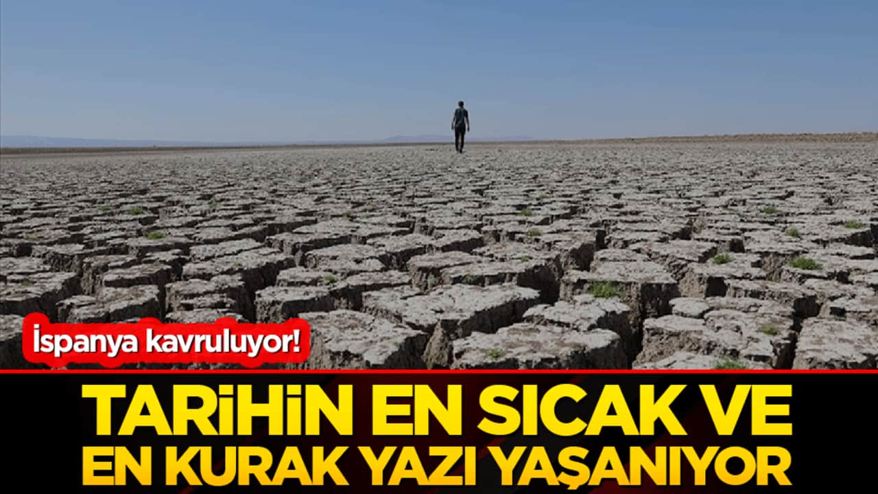 İspanya kavruluyor! Tarihin en sıcak ve en kurak yazı yaşanıyor