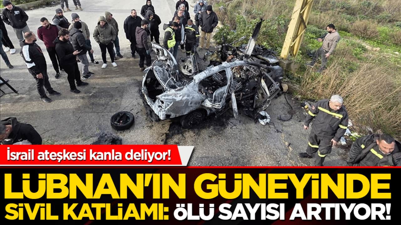 İsrail ateşkesi kanla deliyor! Lübnan'ın güneyinde sivil katliamı: Ölü sayısı artıyor!