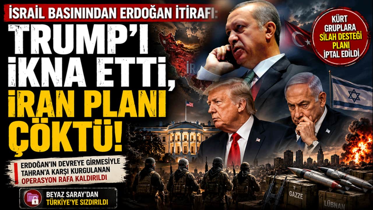 İsrail basınından Erdoğan itirafı: Trump'ı ikna etti, İran planı çöktü