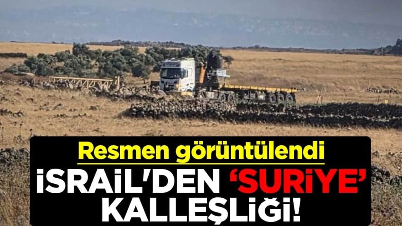 İsrail'de "Suriye" kalleşliği! Resmen görüntülendi