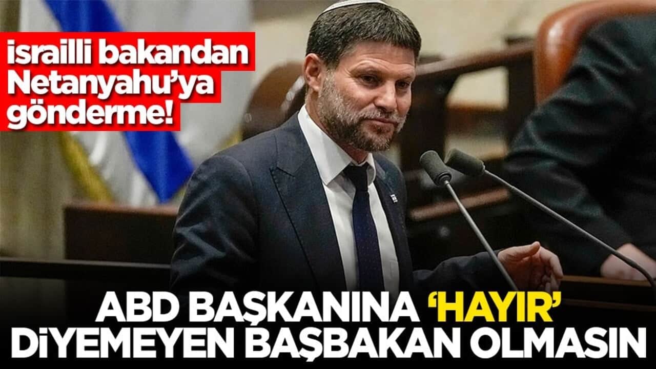İsrailli bakandan Netanyahu’ya gönderme! ABD Başkanına ‘hayır’ diyemeyen başbakan olmasın