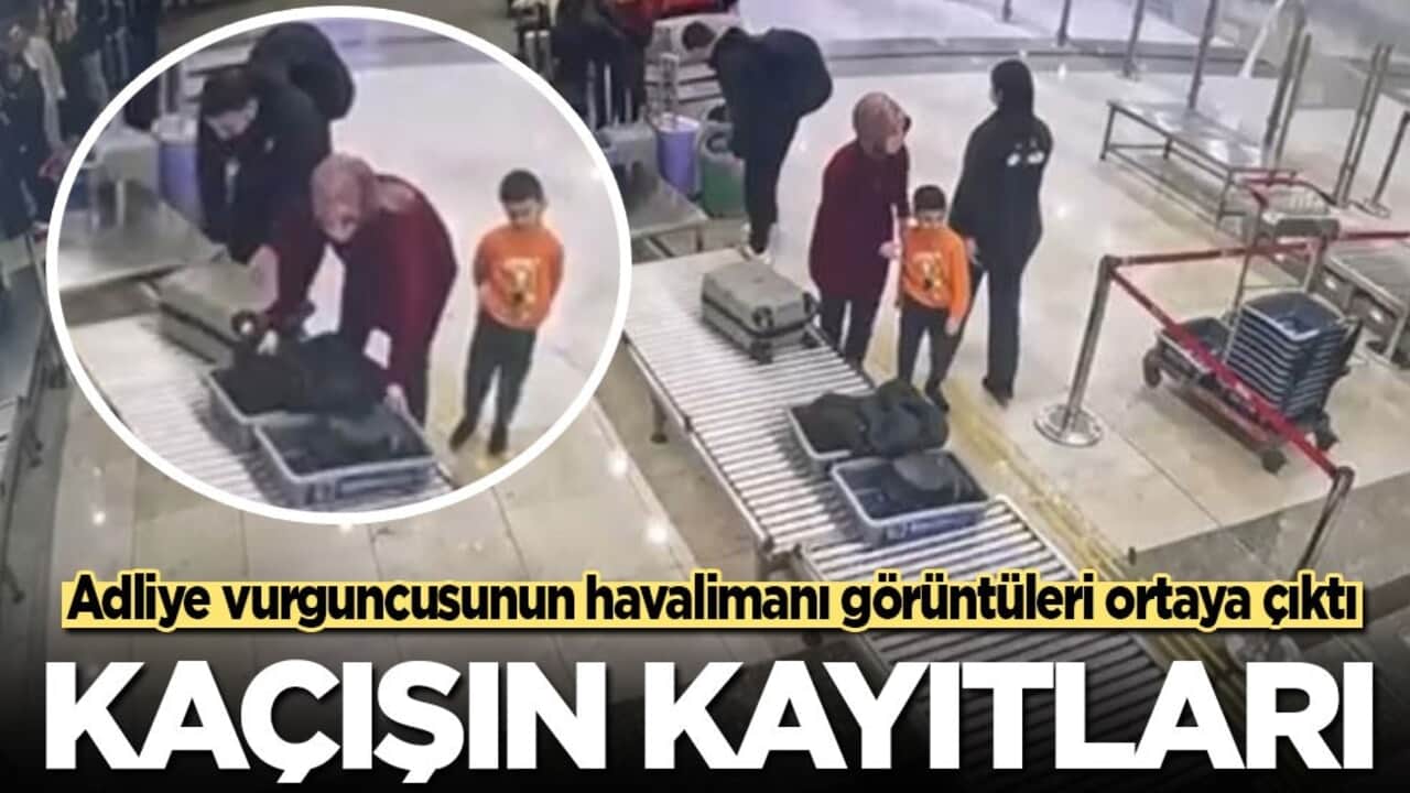İşte kaçışın kayıtları: Adliye vurguncusunun havalimanındaki görüntüleri ortaya çıktı