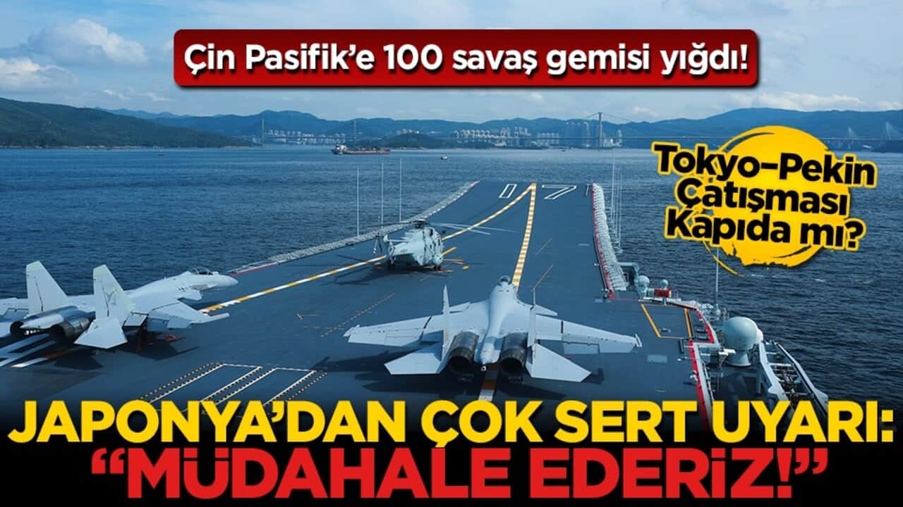 Japonya ile gerilim artıyor: Çin, 100'e yakın savaş gemisini Pasifik'e sevk etti