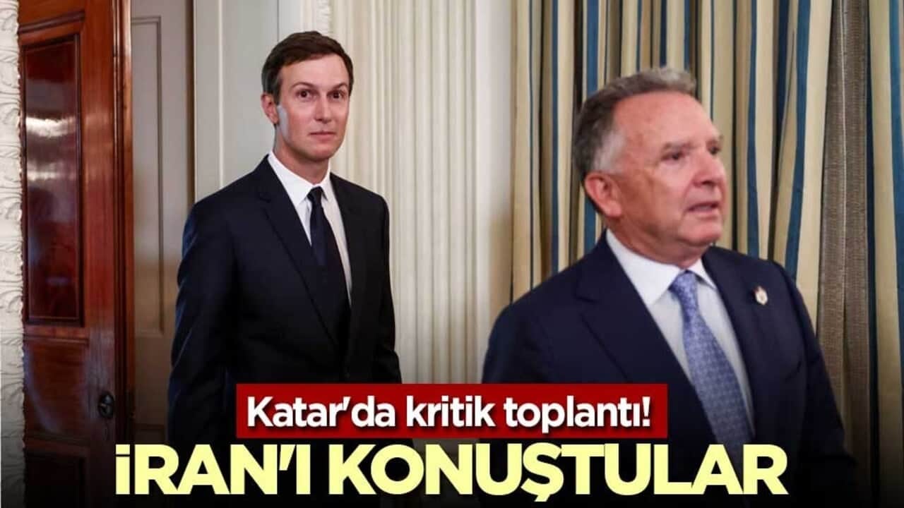 Katar'da kritik toplantı! İran'ı konuştular