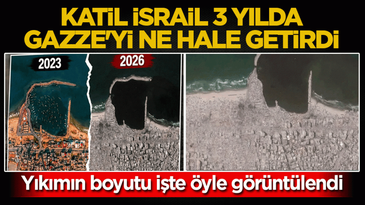 Katil İsrail, 3 yılda Gazze’yi ne hale getirdi: Yıkımın boyutu işte böyle görüntülendi