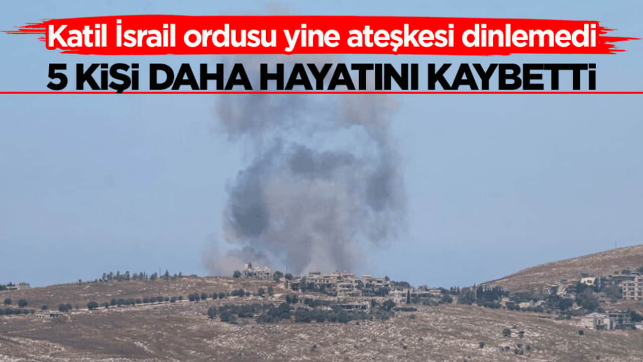 Katil İsrail ordusu yine ateşkesi dinlemedi! 5 kişi daha hayatını kaybetti