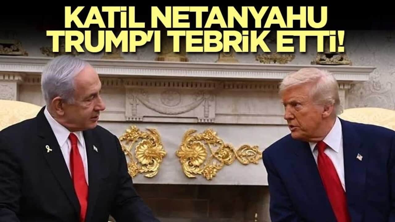 Katil Netanyahu, Trump'ı tebrik etti!