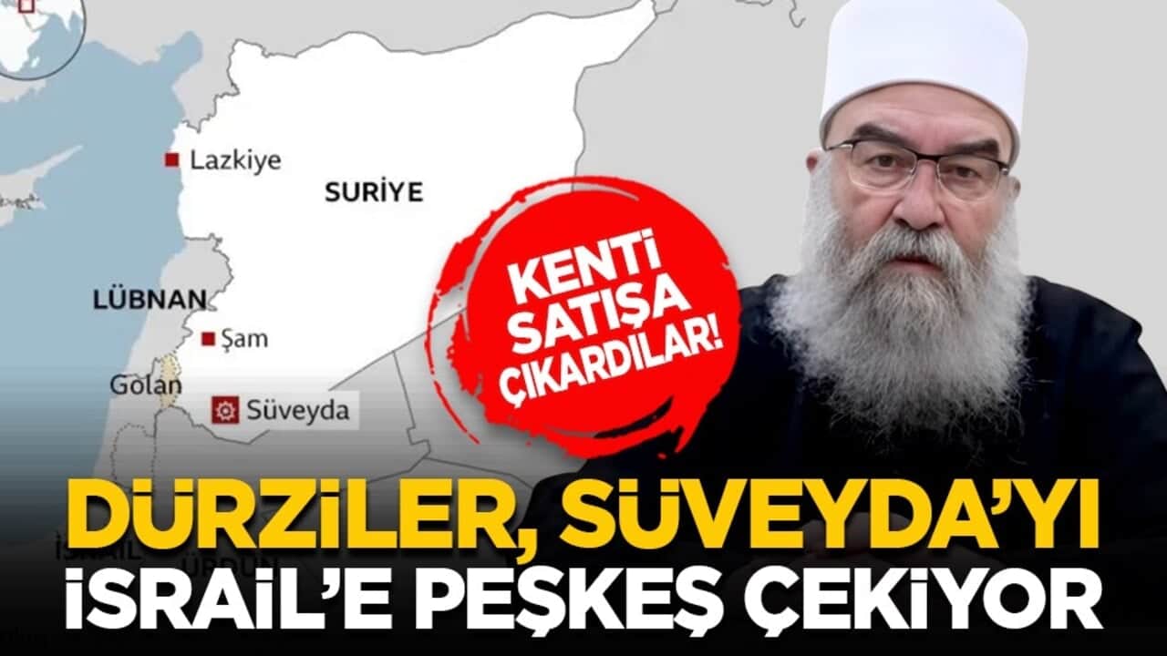 Kenti satışa çıkardılar! Dürziler, Süveyda’yı İsrail’e peşkeş çekiyor