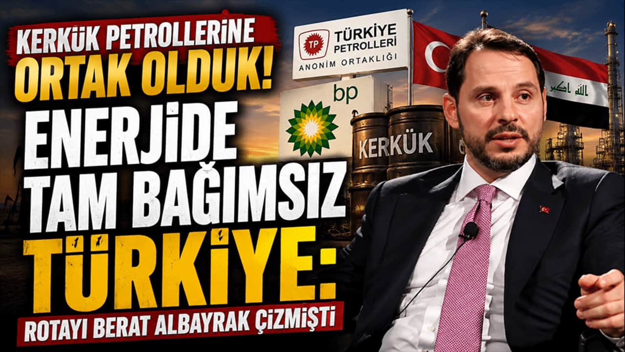 Kerkük petrollerindeki ortak olduk! Enerjide tam bağımsız Türkiye: Rotayı Berat Albayrak çizmişti