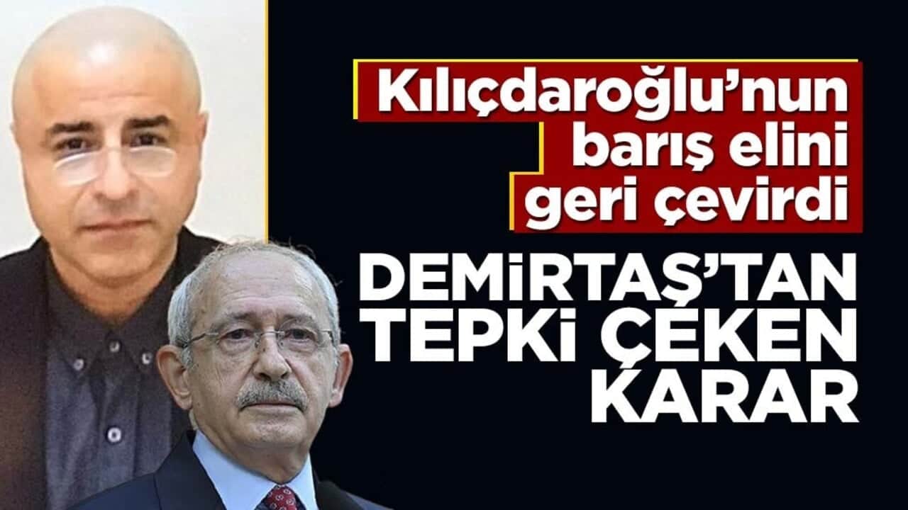 Kılıçdaroğlu’nun barış elini elinin tersiyle etti! Demirtaş’tan tepki çeken karar