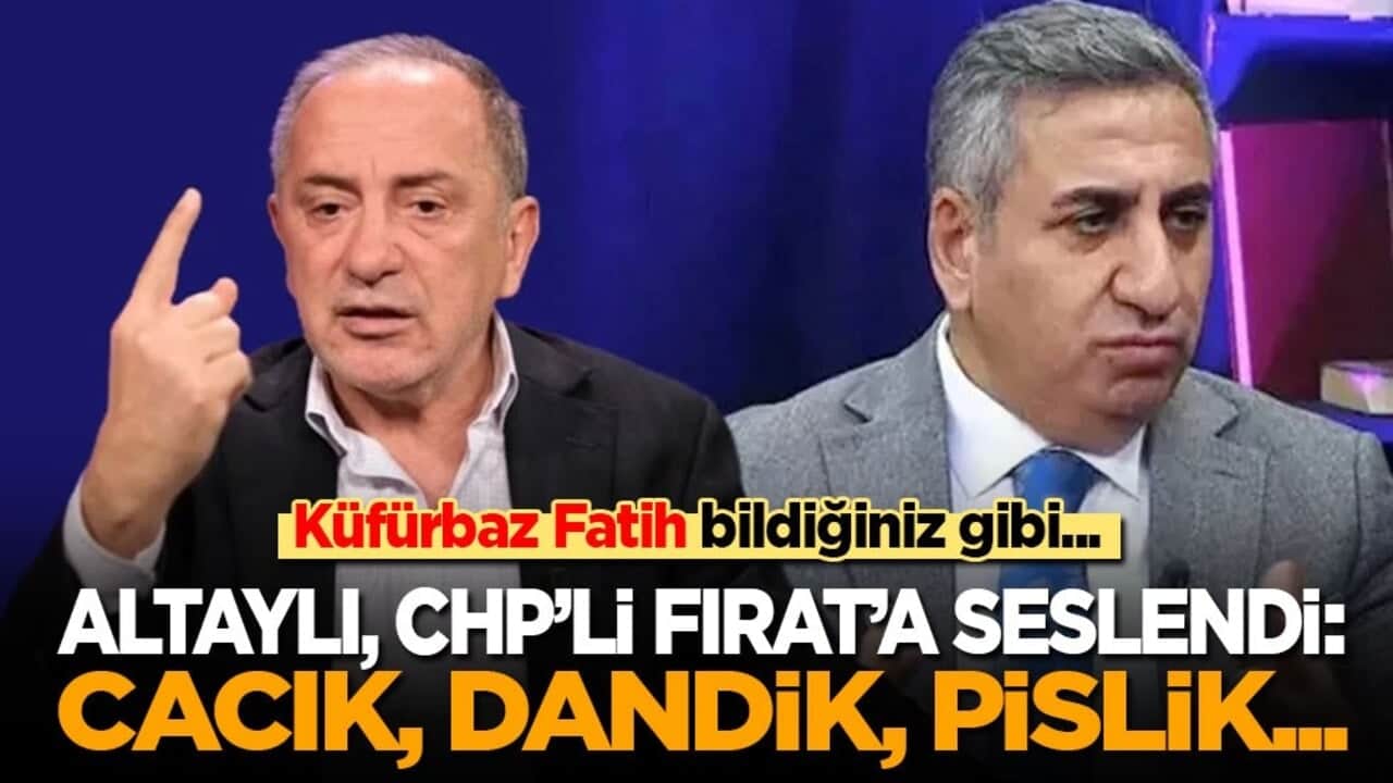 Küfürbaz Fatih bildiğiniz gibi… Altaylı, CHP’nin İletişim Koordinatörü Ali Haydar Fırat'a seslendi: Cacık, pislik, dandik, yancı!