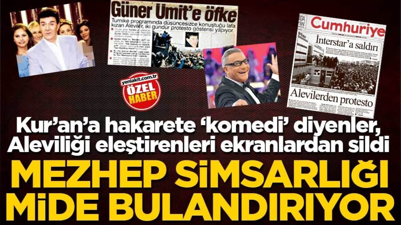 Kur’an’a hakarete ‘komedi’ diyenler, Aleviliği eleştirenleri ekranlardan sildi! Mezhep simsarlığı mide bulandırıyor