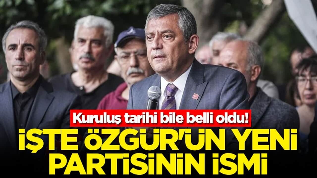 Kuruluş tarihi bile belli oldu! İşte Özgür'ün yeni partisinin ismi