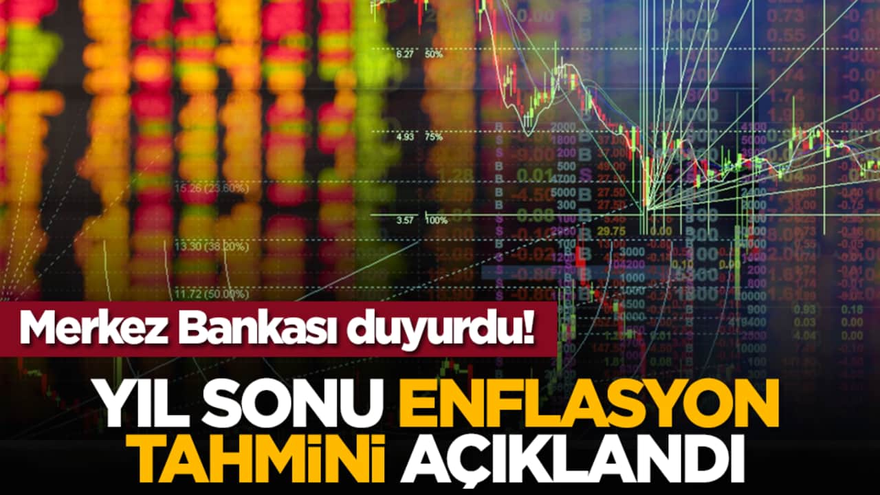 Merkez Bankası duyurdu! Yıl sonu enflasyon tahmini açıklandı