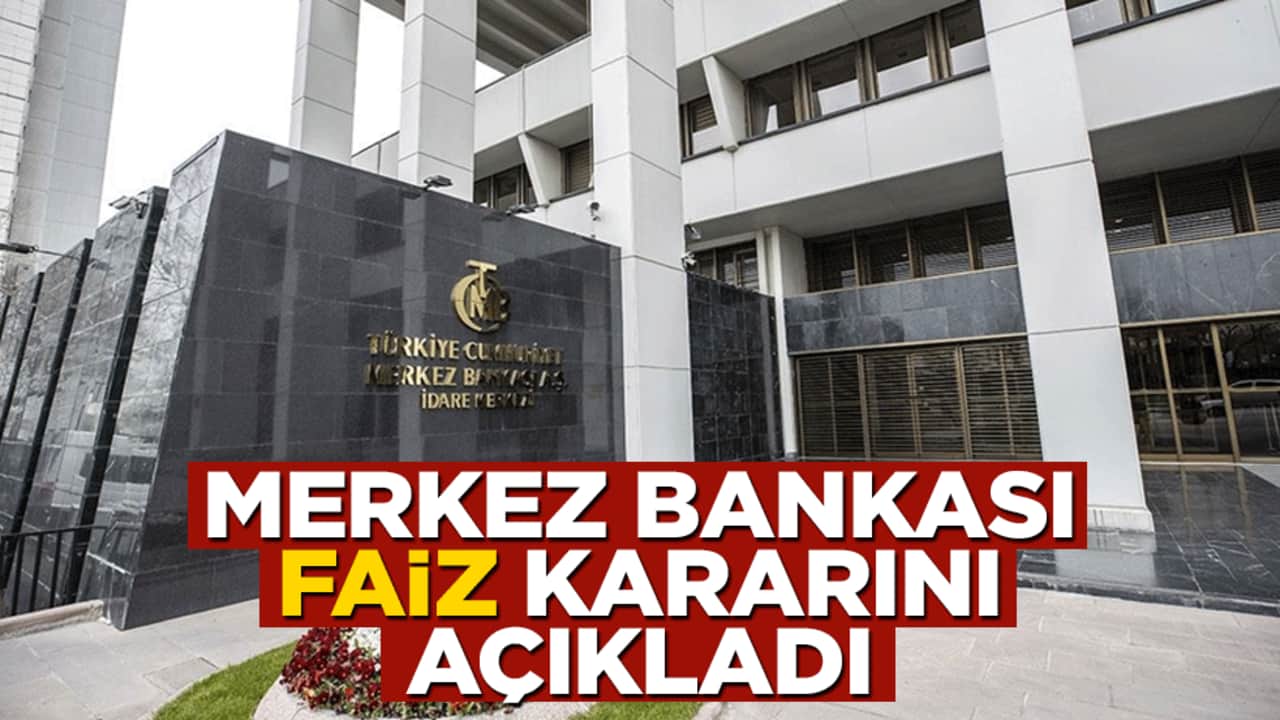 Merkez Bankası faiz kararını açıkladı
