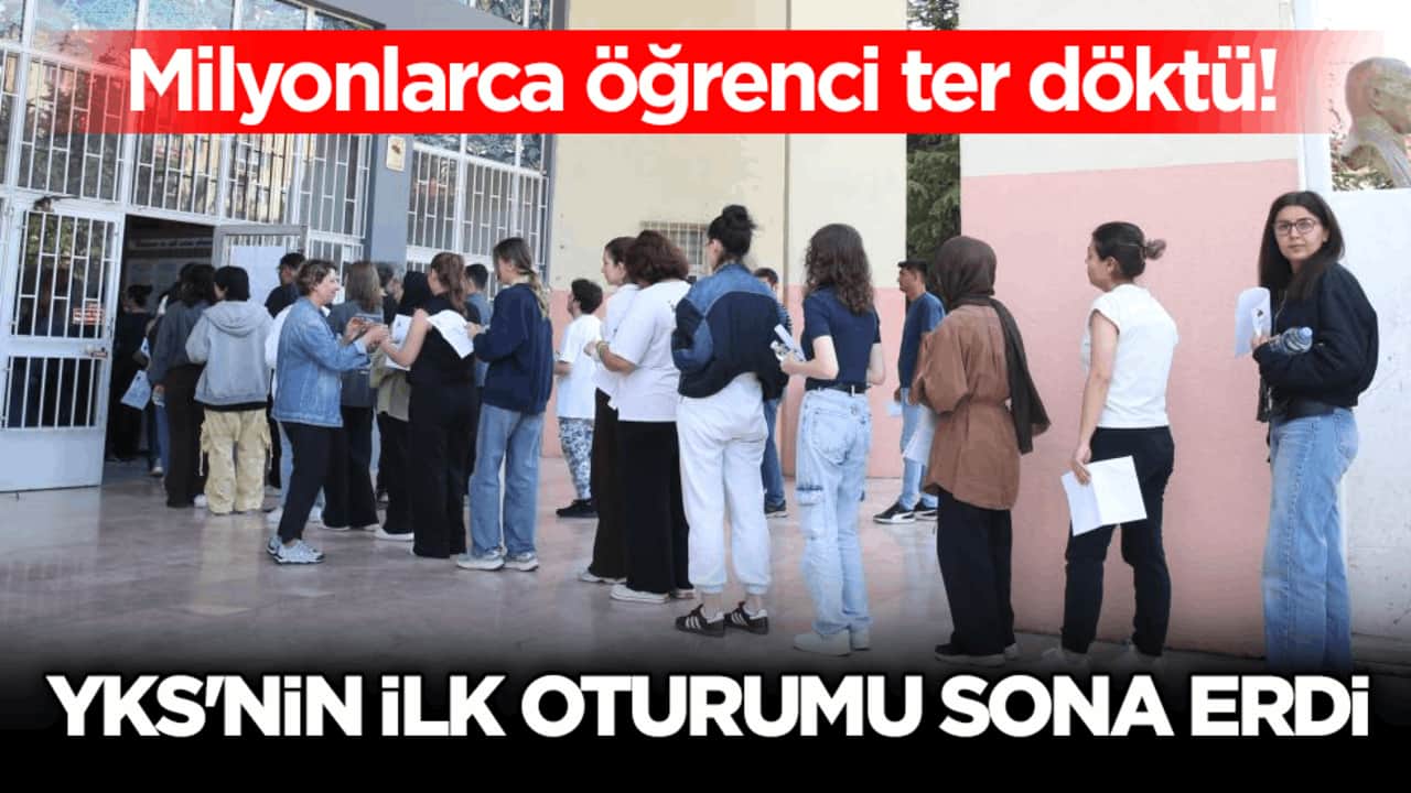 Milyonlarca öğrenci ter döktü! YKS'nin ilk oturumu sona erdi