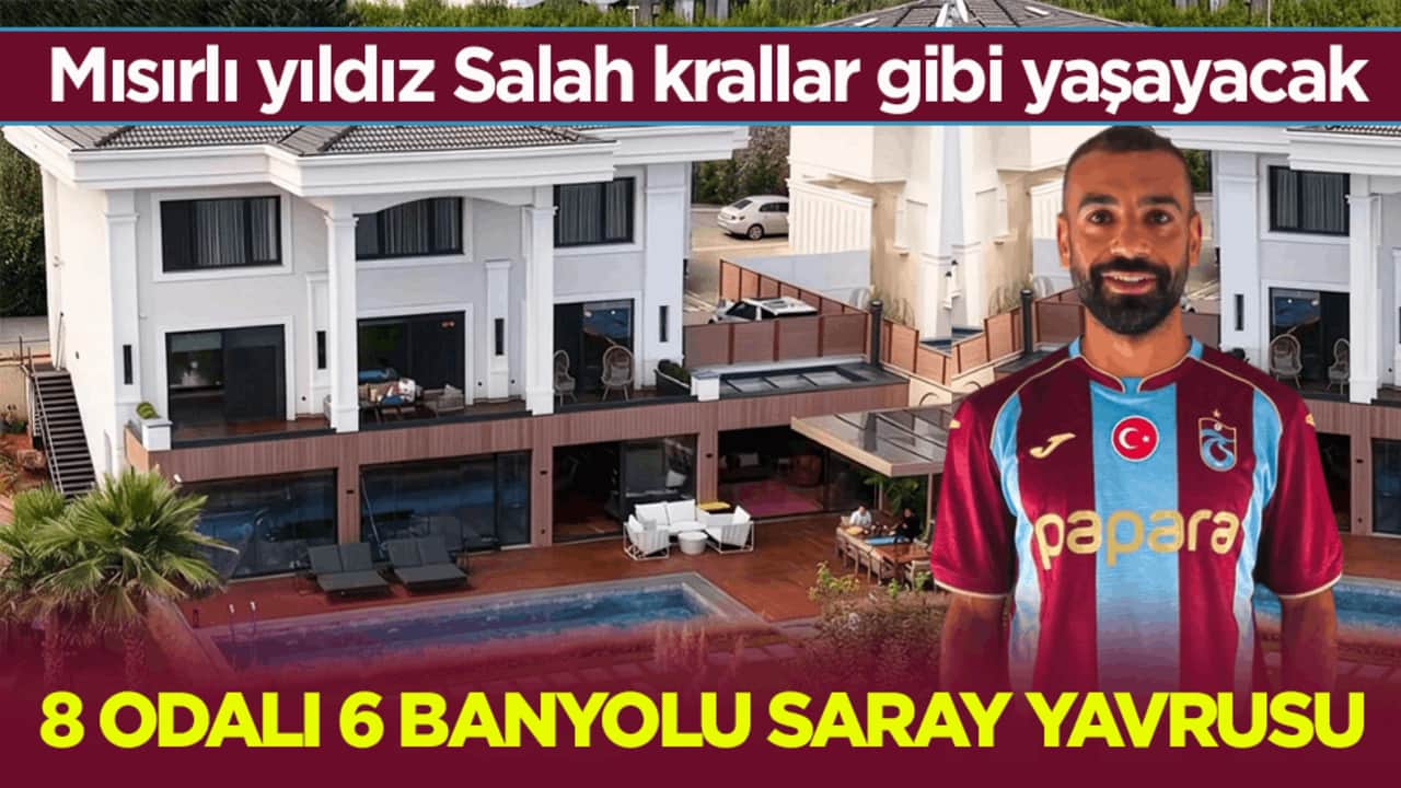 Mısırlı yıldız Salah krallar gibi yaşayacak! 8 odalı 6 banyolu saray yavrusu