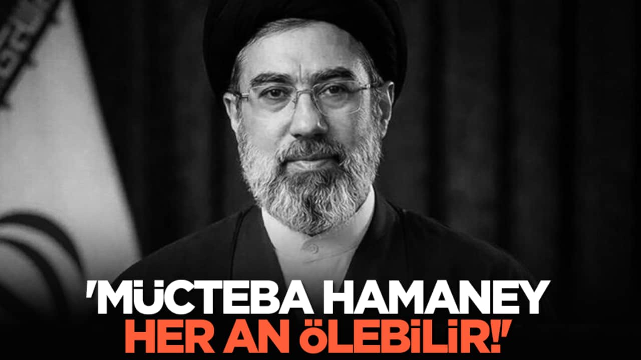 'Mücteba Hamaney her an ölebilir!'