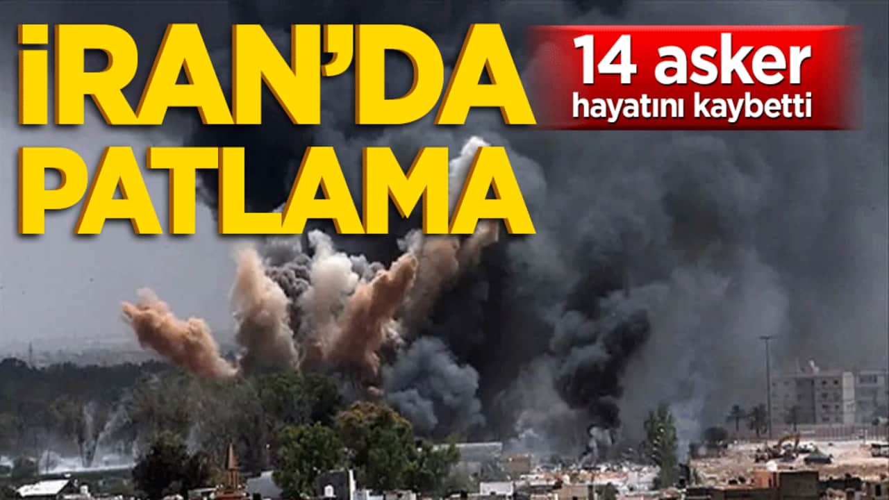 Mühimmat imhasında facia! İran'da patlamamış mühimmatlar infilak etti: 14 ölü!